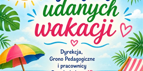 Życzymy udanych wakacji